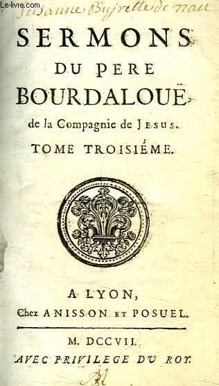 SERMONS DU PERE BOURDALOUE, DE LA COMPAGNIE DE JESUS, TOME III