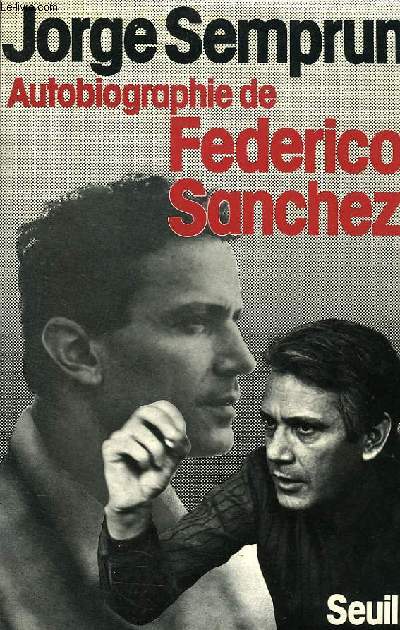 AUTOBIOGRAPHIE DE FEDERICO SANCHEZ