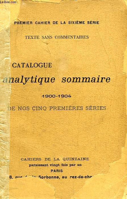 CATALOGUE ANALYTIQUE SOMMAIRE DE NOS CINQ PREMIERES SERIES, 1900-1904