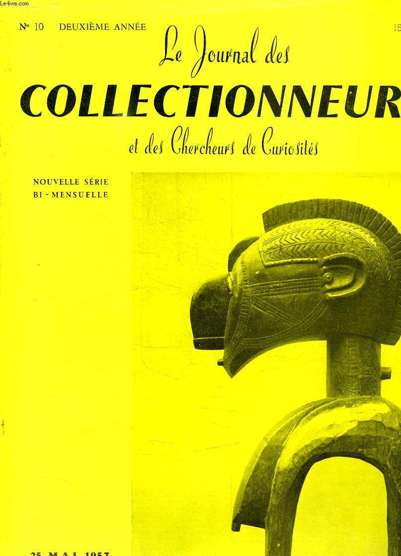 LE JOURNAL DES COLLECTIONNEURS ET DES CHERCHEURS DE CURIOSITES, N 10, MAI 1957
