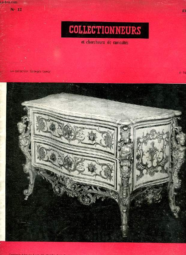 LE JOURNAL DES COLLECTIONNEURS ET DES CHERCHEURS DE CURIOSITES, N 12, OCT.-NOV. 1957