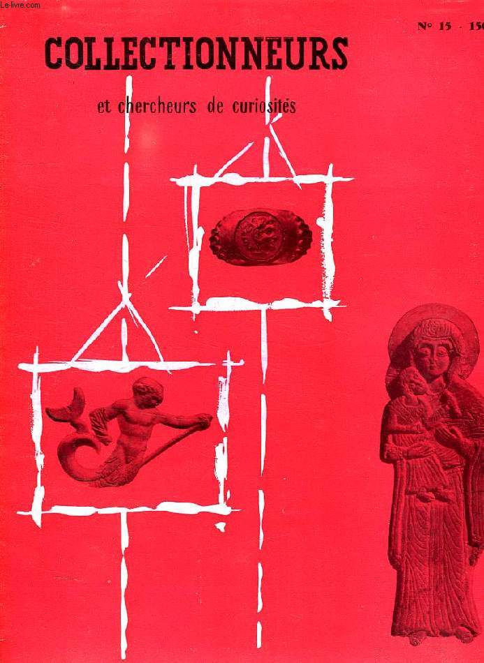 LE JOURNAL DES COLLECTIONNEURS ET DES CHERCHEURS DE CURIOSITES, N 15, MARS 1958