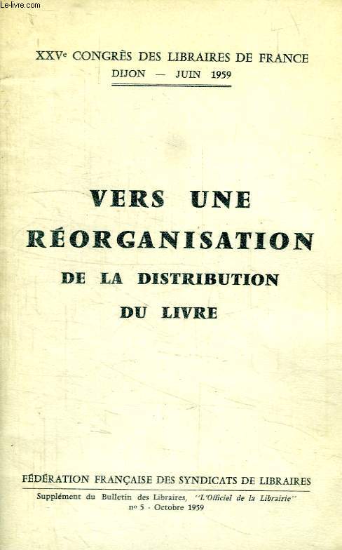 VERS UNE REORGANISATION DE LA DISTRIBUTION DU LIVRE