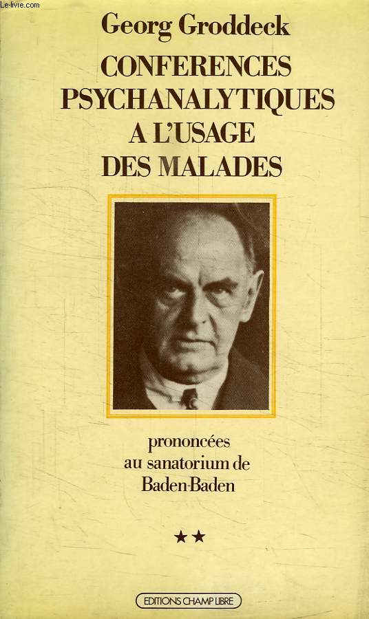 CONFERENCES PSYCHANALYTIQUES A L'USAGE DES MALADES PRONONCEES AU SANATORIUM DE BADEN-BADEN, II