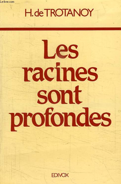 LES RACINES SONT PROFONDES