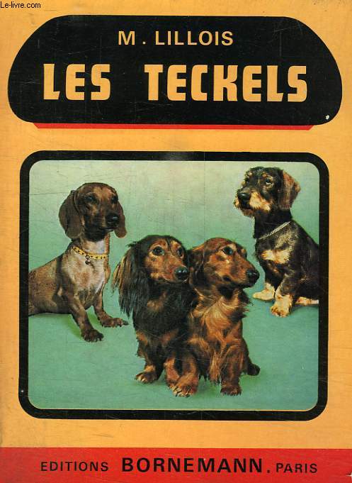 LES TECKELS, CHIENS DE CHASSE ET D'AGREMENT