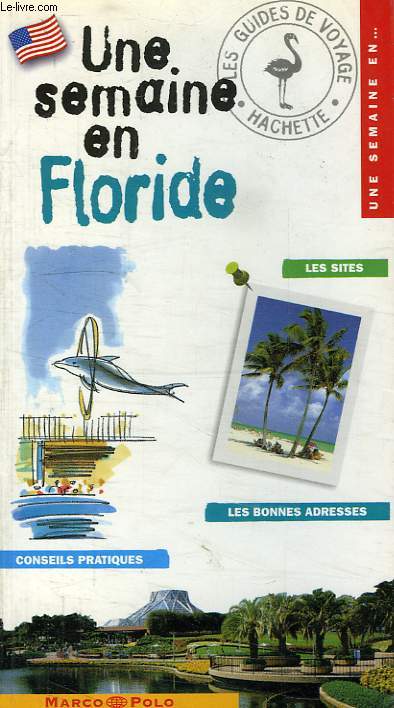 UNE SEMAINE EN FLORIDE