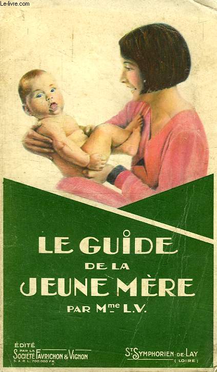 LE GUIDE DE LA JEUNE MERE