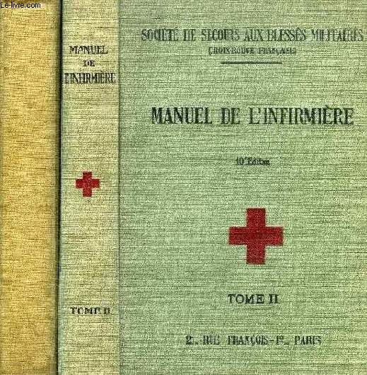 MANUEL DE L'INFIRMIERE, 2 TOMES