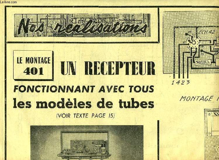 NOS REALISATIONS, LE MONTAGE 401, UN RECEPTEUR FONCTIONNANT AVEC TOUS LES MODELES DE TUBES