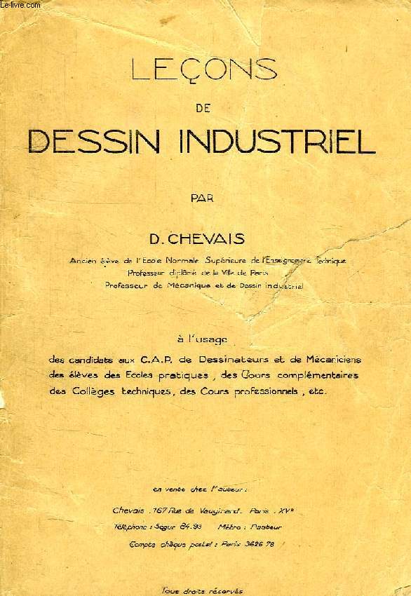 LECONS DE DESSINS INDUSTRIEL, CANDIDATS AUX CAP, CC DES COLLEGES TECHNIQUES, COURS PROFESSIONNELS