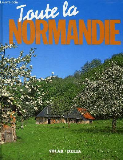 TOUTE LA NORMANDIE