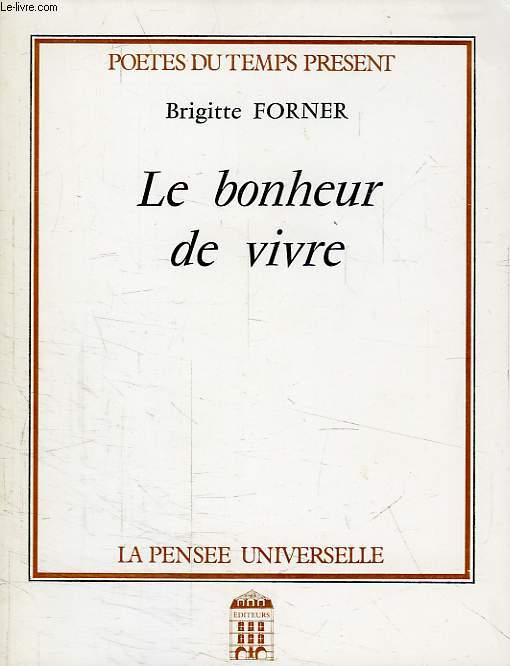 LE BONHEUR DE VIVRE