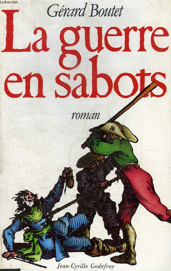 LA GUERRE EN SABOTS