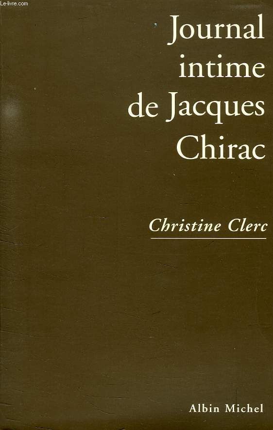 JOURNAL INTIME DE JACQUES CHIRAC