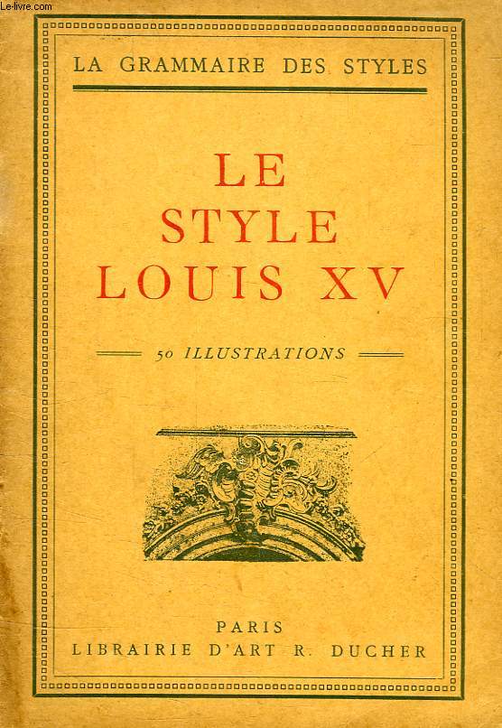 LE STYLE LOUIS XV
