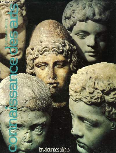 CONNAISSANCE DES ARTS, N SPECIAL, N 7, LA VALEUR DES OBJETS