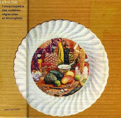 L'ENCYCLOPEDIE DES CUISINES REGIONALES ET ETRANGERES