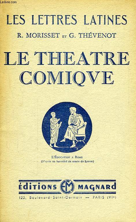 LE THEATRE COMIQUE, CHAPITRES IV A VI DES 'LETTRES LATINES'
