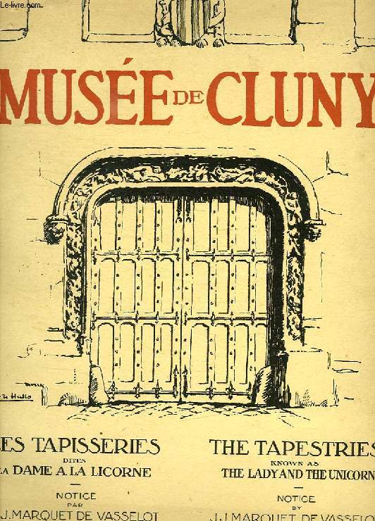 MUSEE DE CLUNY, LES TAPISSERIES DITES DE LA DAME A LA LICORNE, THE TAPESTRIES KNOWN AS THE LADY AND THE UNICORN