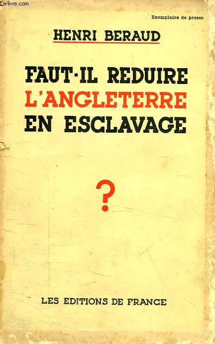 FAUT-IL REDUIRE L'ANGLETERRE EN ESCLAVAGE ?