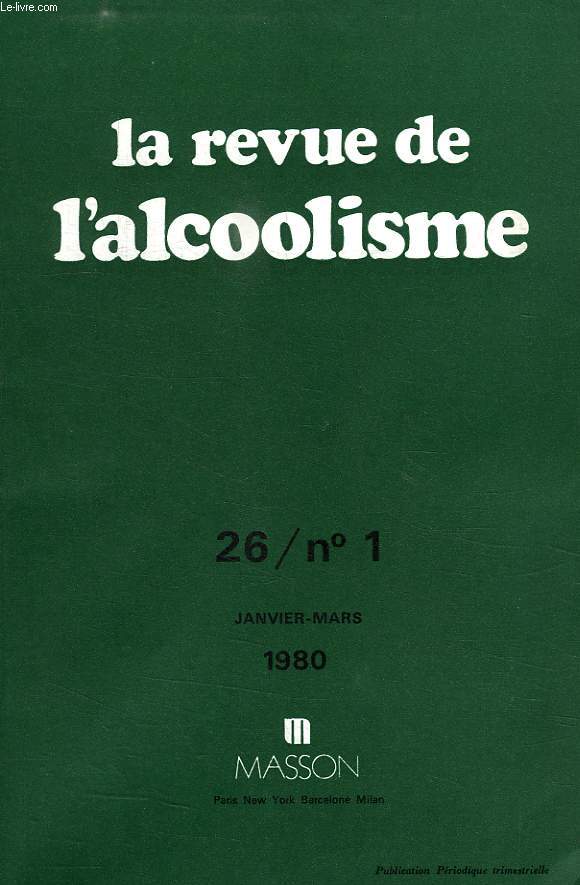 LA REVUE DE L'ALCOOLISME, 26 / N 1, JAN.-MARS 1980