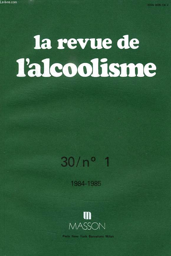 LA REVUE DE L'ALCOOLISME, 30 / N 1, 1984-1985
