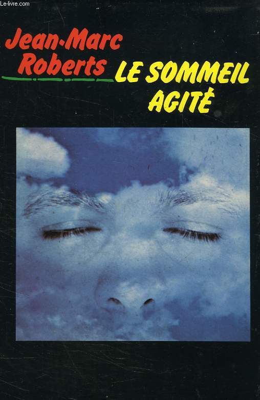 LE SOMMEIL AGITE