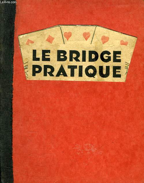 LE BRIDGE PRATIQUE