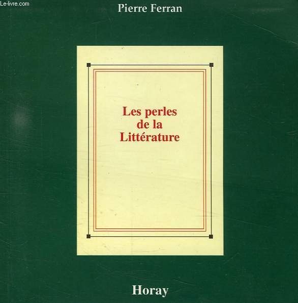 LES PERLES DE LA LITTERATURE