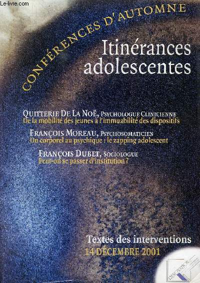 CONFERENCES D'AUTOMNE, ITINERAIRES ADOLESCENTS, TEXTES DES INTERVENTION, 14 DEC. 2001