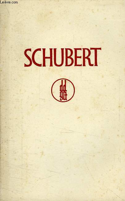 FRANZ SCHUBERT, 31.I.1797 - 19.XI.1828