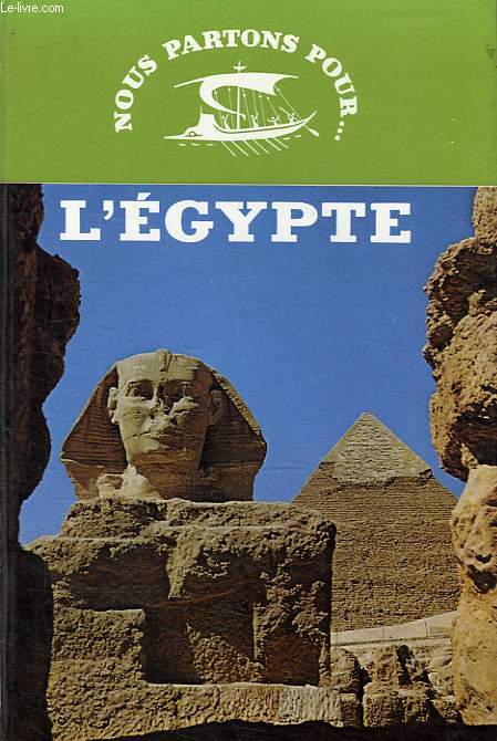 NOUS PARTONS POUR... L'EGYPTE