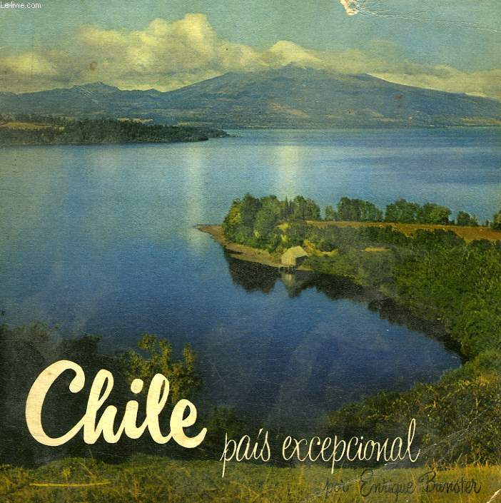 CHILE, PAIS EXCEPTIONAL