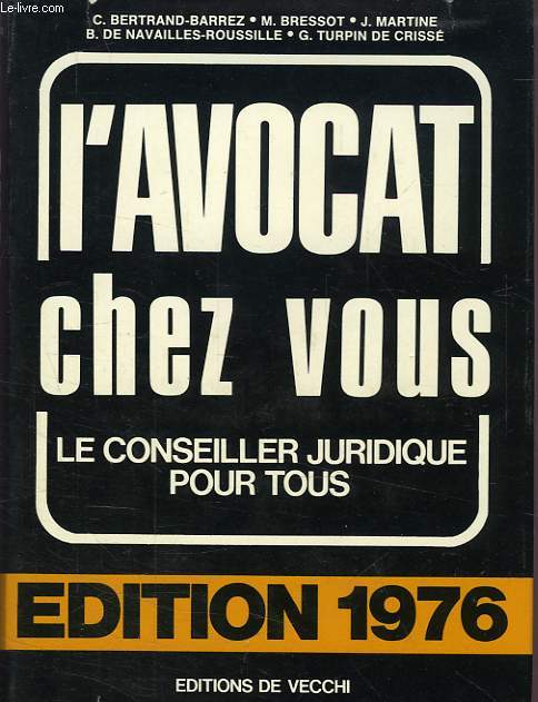 L'AVOCAT CHEZ VOUS, LE CONSEILLER JURIDIQUE POUR TOUS