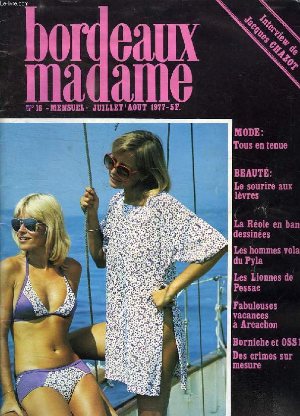 BORDEAUX MADAME, N 16, JUILLET-AOUT 1977