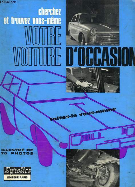 CHERCHEZ ET TROUVEZ VOUS-MEME VOTRE VOITURE D'OCCASION