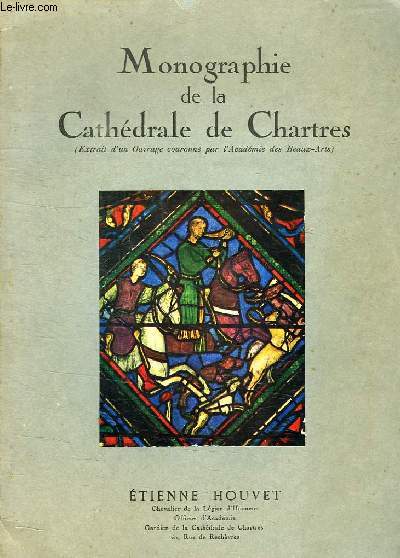 MONOGRAPHIE DE LA CATHEDRALE DE CHARTRES