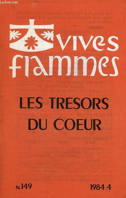 VIVES FLAMMES, N 149, 1984.4, LES TRESORS DU COEUR
