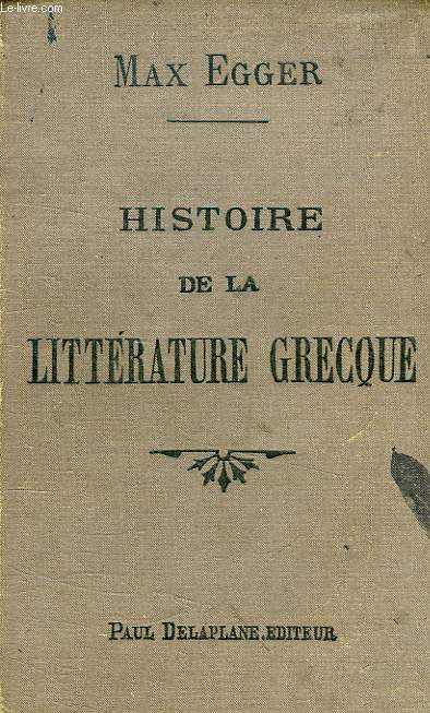 HISTOIRE DE LA LITTERATURE GRECQUE