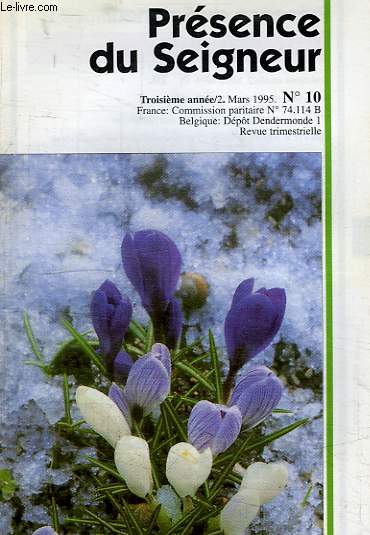 PRESENCE DU SEIGNEUR, 3e ANNEE, N 10, MARS 1995