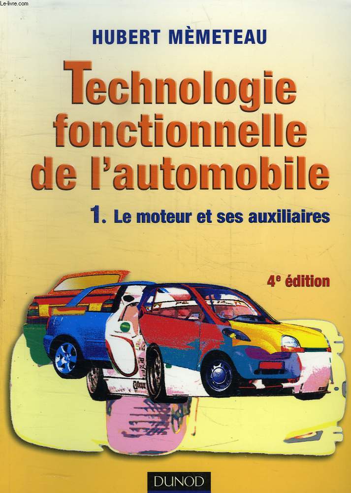 TECHNOLOGIE FONCTIONNELLE DE L'AUTOMOBILE, 2 TOMES