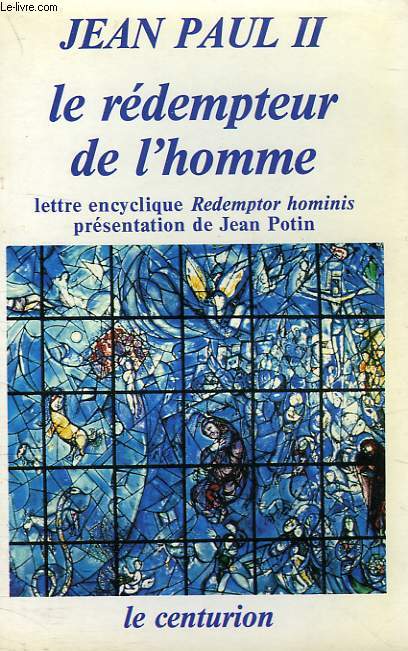 LE REDEMPTEUR DE L'HOMME, LETTRE ENCYCLIQUE 'REDEMPTOR HOMINIS'