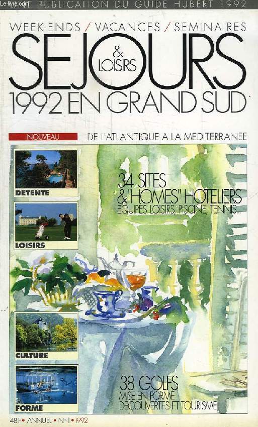 GUIDE HUBERT, SEJOURS & LOISIRS EN GRAND SUD, N 1, 1992