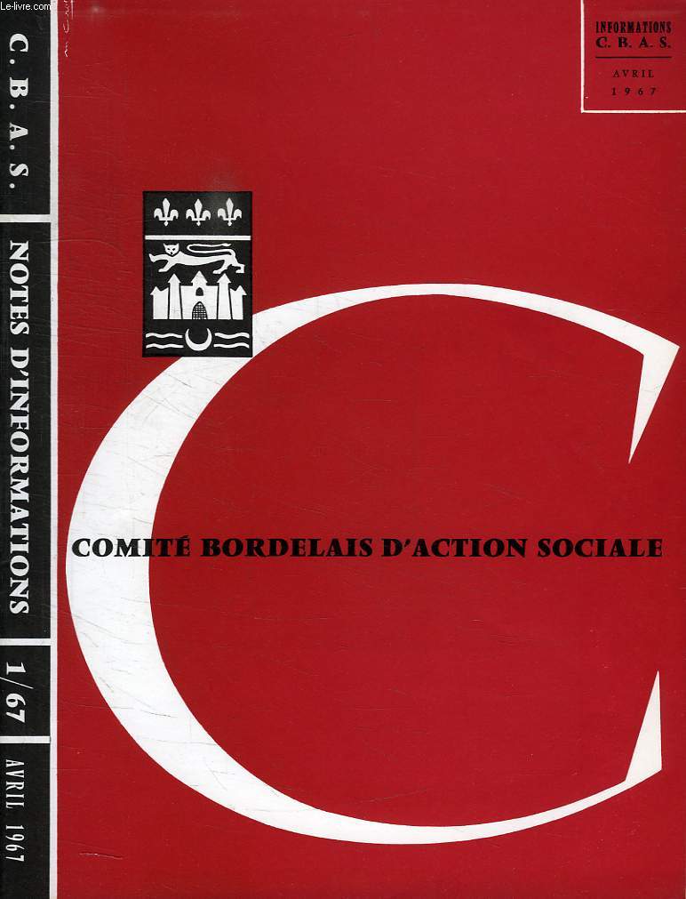 COMITE BORDELAIS D'INFORMATION SOCIALE, NOTES D'INFORMATION, N 1, AVRIL 1967