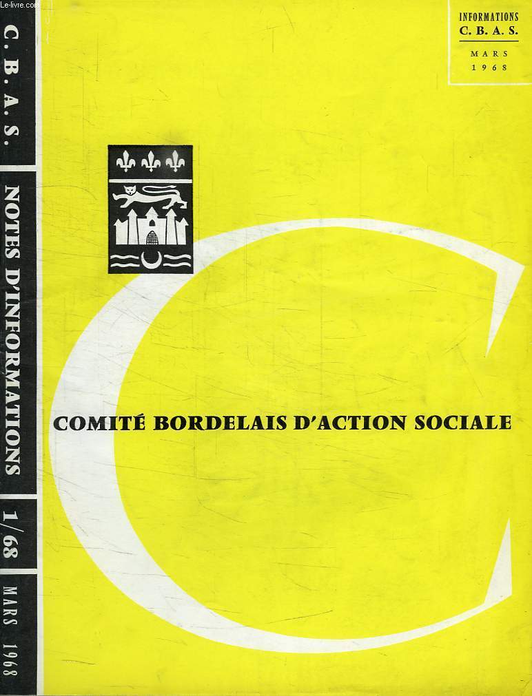 COMITE BORDELAIS D'INFORMATION SOCIALE, NOTES D'INFORMATION, N 1, MARS 1968