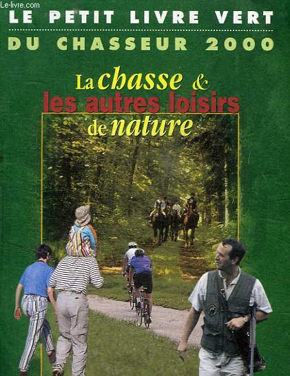 LE PETIT LIVRE VERT DU CHASSEUR 2000