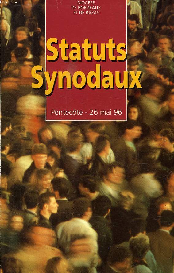 STATUTS SYNODAUX, PENTECOTE, 26 MAI 1996