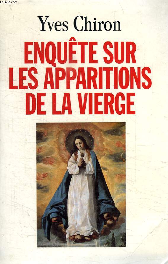 ENQUETE SUR LES APPARITIONS DE LA VIERGE