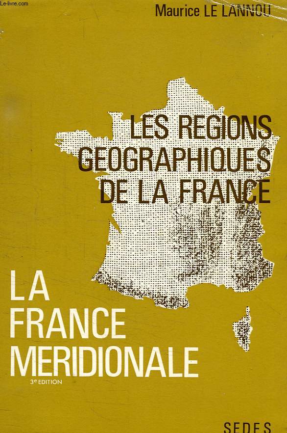 LES REGIONS GEOGRAPHIQUES DE LA FRANCE